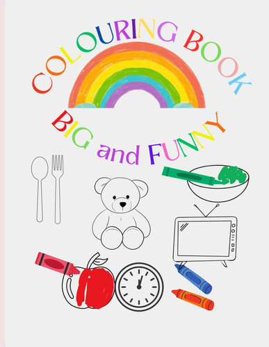 My Home Coloring Book - Big & Easy House Coloring Book for Toddlers: Simple Pictures to Learn Everyday Home Objects: Fun and Educational Coloring for ... About Furniture, Kitchen, Bathroom, and More!