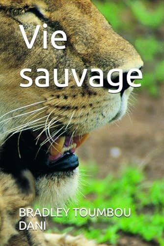 Vie sauvage (French Edition)