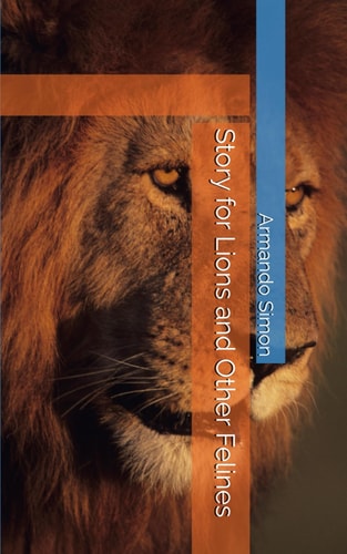 Story for Lions and Other Felines
