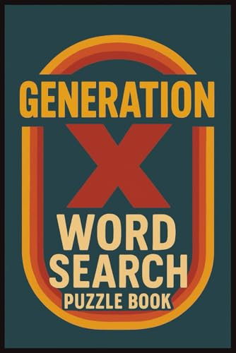 Generation X Word Search Puzzle Book: 55 Word Search puzzles themed around Generation X