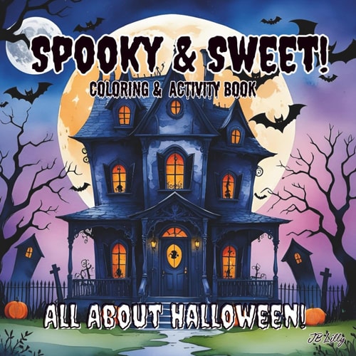 Spooky & Sweet!: Coloring & Activity Book - All About Halloween!