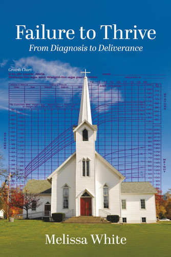 FAILURE TO THRIVE - From Diagnosis to Deliverance