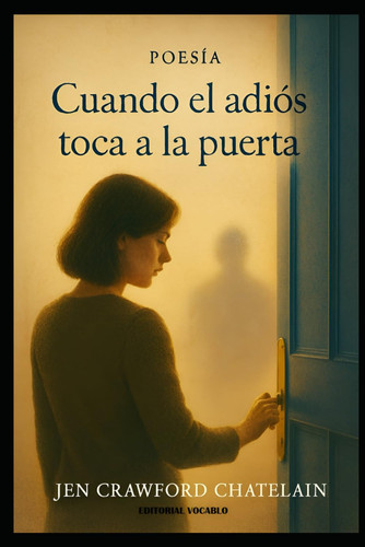 Cuando el adiós toca a la puerta - Poemas