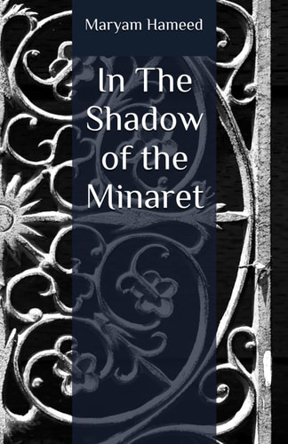 In The Shadow of the Minaret
