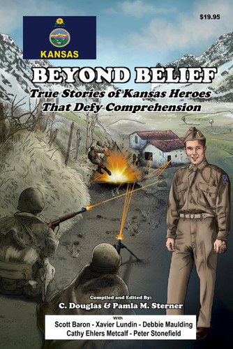 Beyond Belief: True Stories of Kansas Heroes That Defy Comprehension