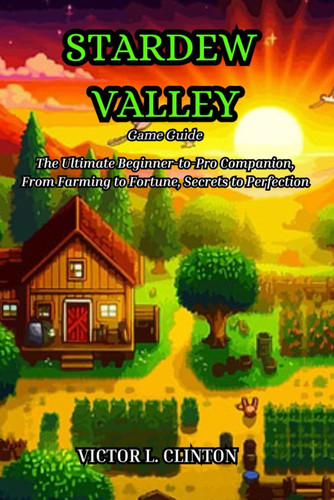 STARDEW VALLEY GAME GUIDE