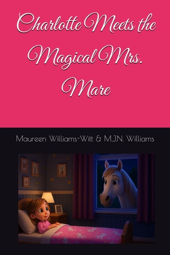 Charlotte Meets the Magical Mrs. Mare