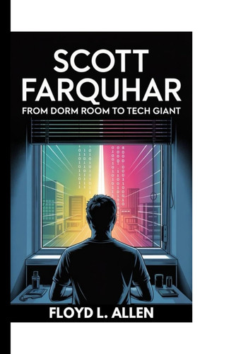 SCOTT FARQUHAR: From Dorm Room to Tech Giant