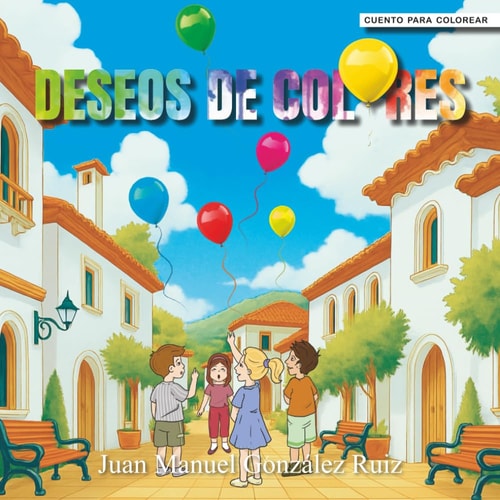 DESEOS DE COLORES (Spanish Edition)