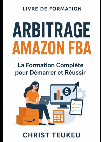 Arbitrage pour Vendeur Amazon FBA (French Edition)