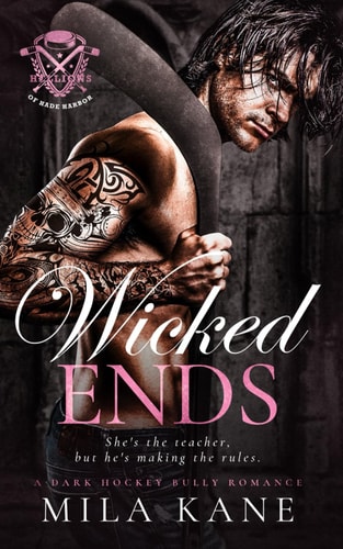 Wicked Ends: A Dark Hockey Bully Romance