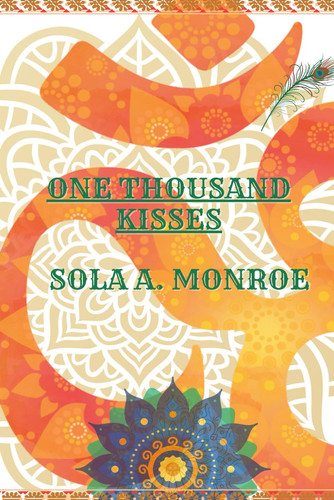 One Thousand Kisses - 1K: Poems on Love, Beauty, and Self-Worth