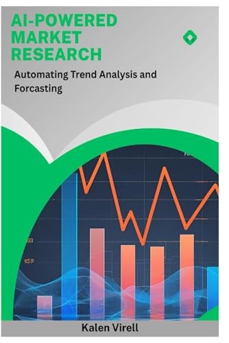 AI-Powered Market Research: Automating Trend Analysis and Forecasting