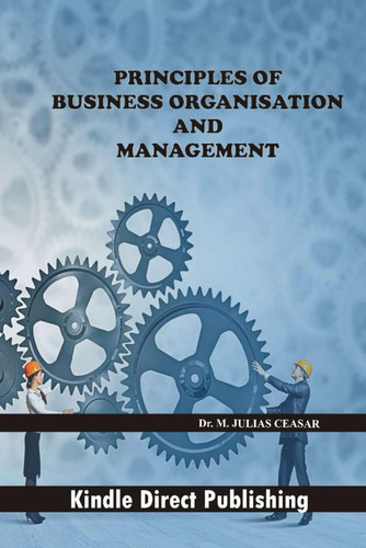 PRINCIPLES OF BUSINESS ORGANISATION AND MANAGEMENT: PBOM