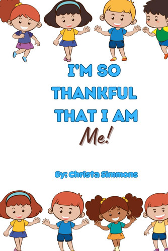 I'm So Thankful That I Am Me!