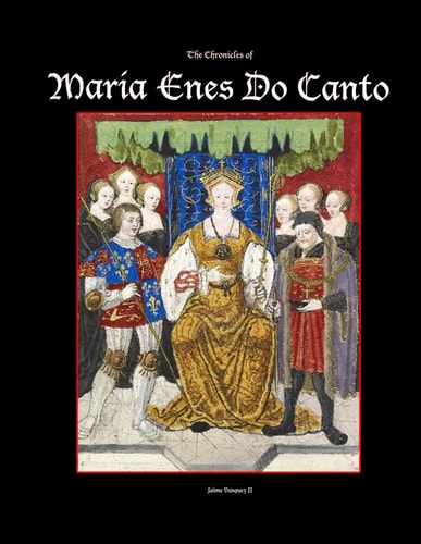The Chronicles of Maria Enes Do Canto