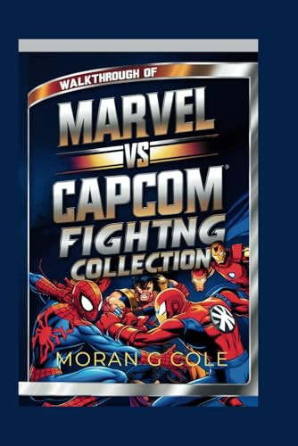 WALKTHROUGH OF MARVEL VS CAPCOM FIGHTING COLLECTION: Discover strategies to master the game