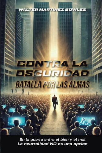 Contra la Oscuridad: Batalla por las Almas