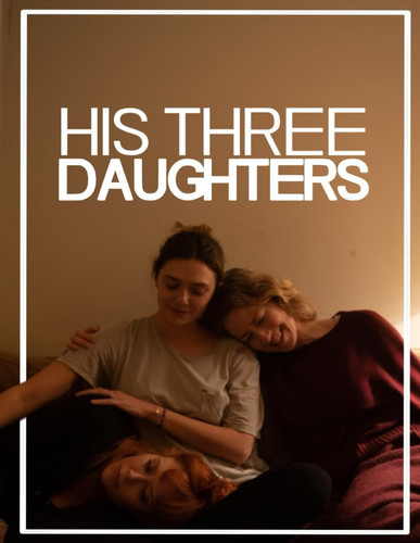 His Three Daughters - The Screenplay