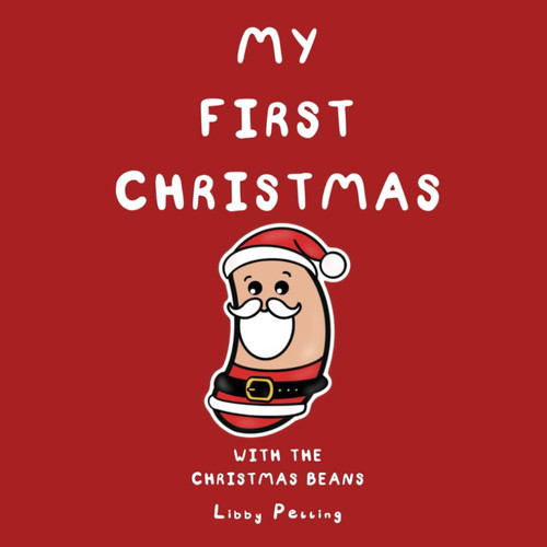 My First Christmas - With the Christmas Beans