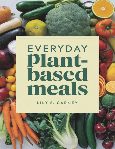 EVERYDAY PLANT-BASED MEALS - Healthy Instant Pot Recipes You'll Love