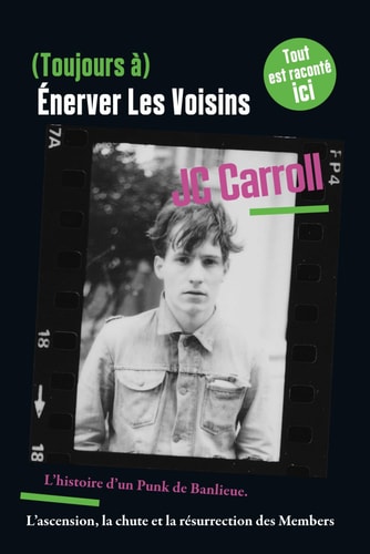 (Toujours à) Énerver Les Voisins: l'histoire du punk de banlieue (French Edition)