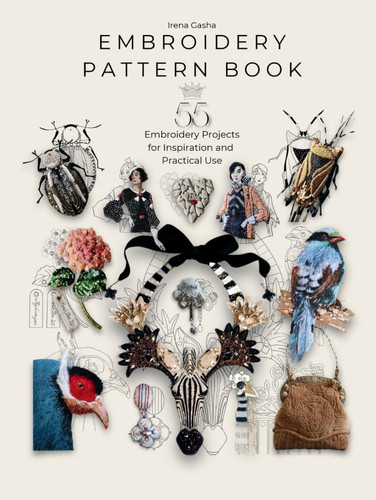 Embroidery Pattern Book: 55 Embroidery Projects for Inspiration and Practical Use