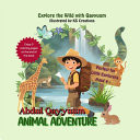 Abdul Qayyuum Animal Adventure Explore the Wild with Qayyuum
