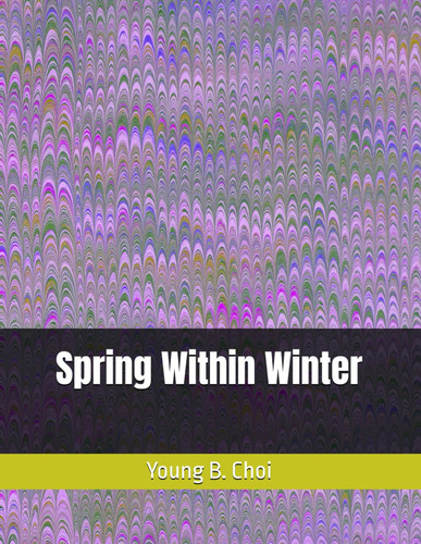 SPRING WITHIN WINTER - 