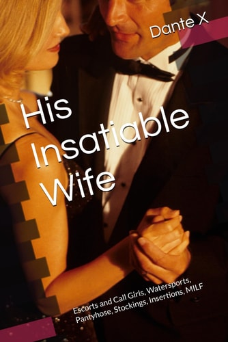 His Insatiable Wife