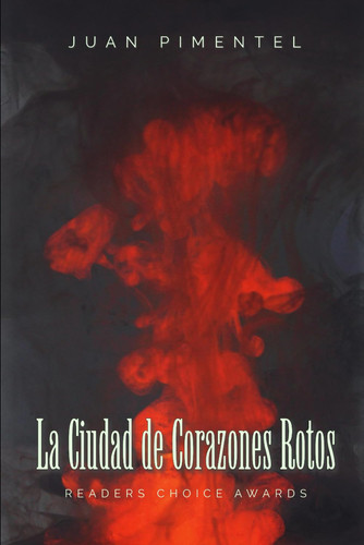 CIUDAD DE CORAZONES ROTOS - una historia de luz, oscuridad y el poder del corazon