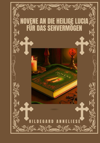 Novene an die heilige Lucia für das Sehvermögen