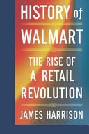 History of Walmart - The Rise of a Retail Revolution