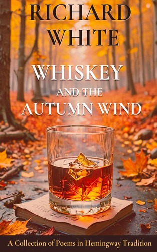 Whiskey and the Autumn Wind