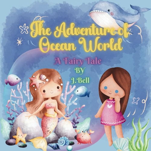 Adventure of Ocean World A Fairy Tale