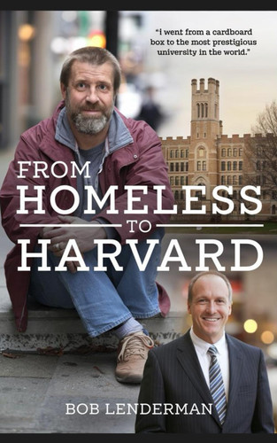 From Homeless To Harvard