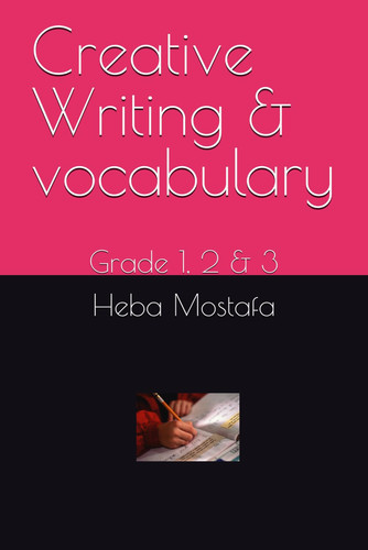 Creative Writing & vocabulary: grade 1, 2 & 3