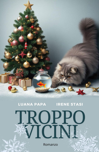 Troppo vicini (Italian Edition)