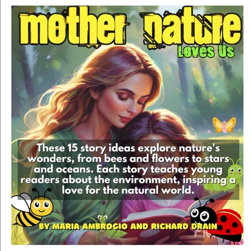 Mother Nature Loves Us Teaching Children about Mother Nature
