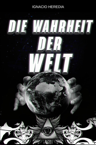 DIE WAHRHEIT DER WELT (German Edition)