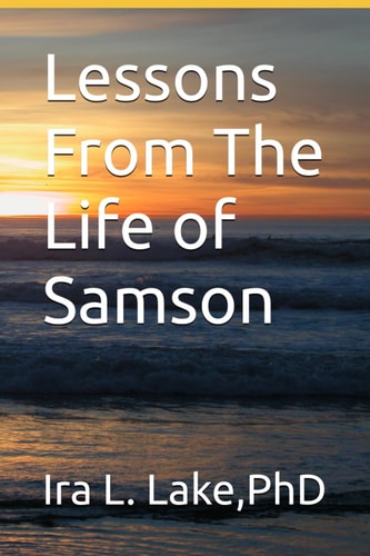 Lessons From The Life of Samson