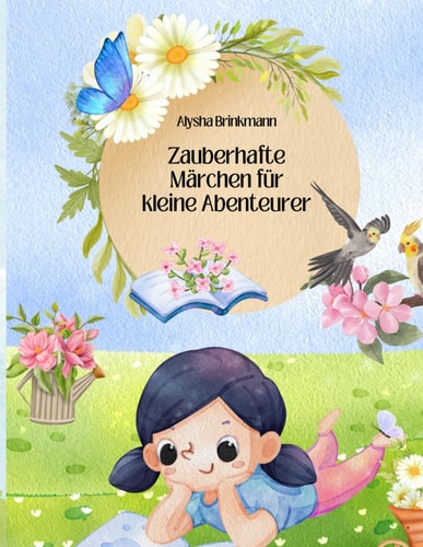Zauberhafte Märchen für kleine Abenteurer