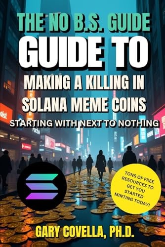 The No-B.S. Guide to Making a Killing in Solana Meme Coins: Starting With Next to Nothing