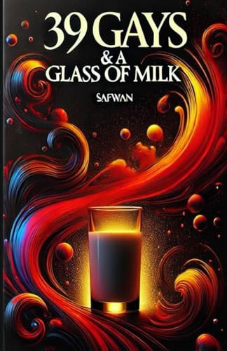 39 Gays & a glass of milk