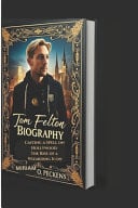 TOM FELTON BIOGRAPHY - Casting a Spell on Hollywood