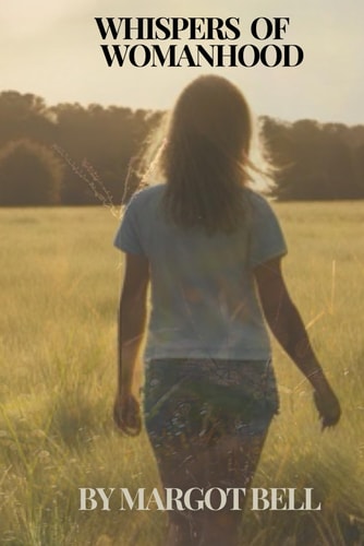 Whispers of Womanhood