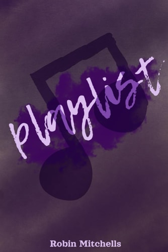 Playlist Poetry Inspired by My Favorite Songs