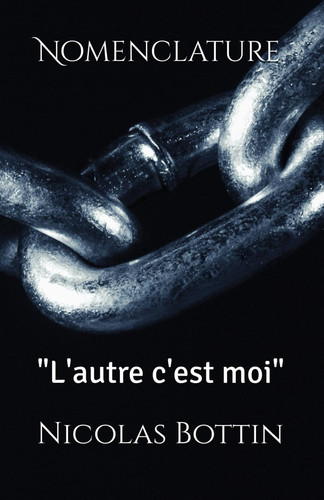Nomenclature: "L'autre c'est moi" (French Edition)