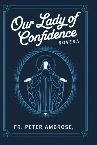 Our Lady of Confidence Novena