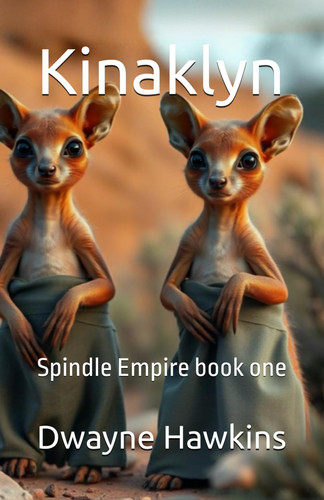 Kinaklyn - Spindle Empire Book One